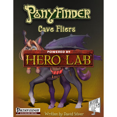 Ponyfinder - Cave Fliers Hero Lab Extension